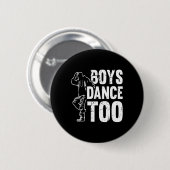 Jungs tanzen zu Cool Tanztänzer Button (Vorne & Hinten)