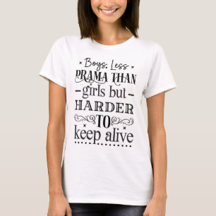 Jungs, weniger Drama T Shirt