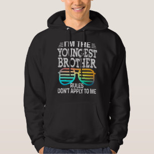 Jüngste Bruderregeln gelten nicht für meine T-Shir Hoodie