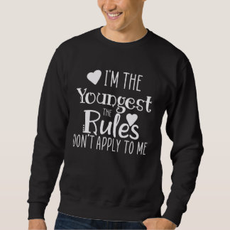 Jüngste Schwester  Keine Regeln Für Mich  Übereins Sweatshirt