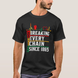 Jüngstes Breaking Jede Kette seit 1865 Freiheit T-Shirt