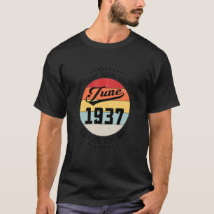 Juni 1937 85. Geburtstag 85 Jahre Legalislaturperi T-Shirt