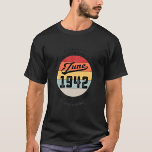 Juni 1942 80. Geburtstag 80 Jahre Phantastisch T-Shirt