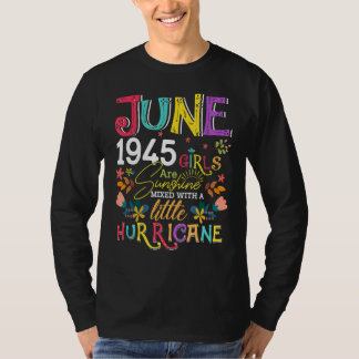 Juni 1945 Mädchen sind Sonnenschein 77 Jahre alt B T-Shirt