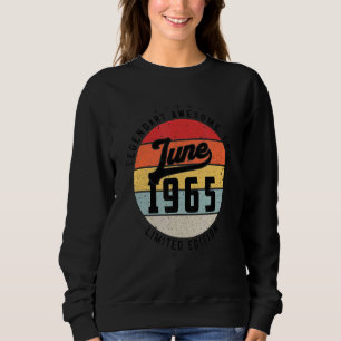 Juni 1965 57. Geburtstag 57 Jahre Legalislaturperi Sweatshirt