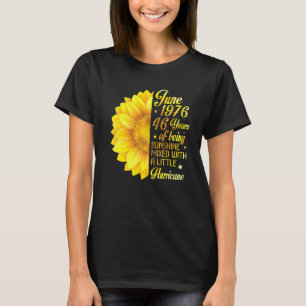 Juni 1976 Sonnenblume 46 Jahre als Sonnenschein ge T-Shirt