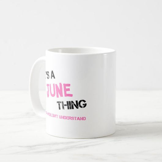 Juni-Ding, das man nicht verstehen würde, wie man  Kaffeetasse (Vorderseite Links)