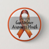 Juni Gun Gewalt Sensibilisierungsmonat Button (Vorderseite)