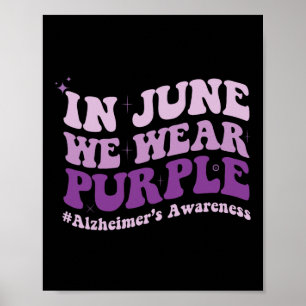Juni Wir tragen lila Alzheimerheimer-Bewusstseinsm Poster