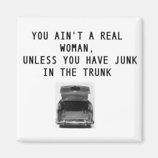 Junk im Trunk-Magnet Magnet