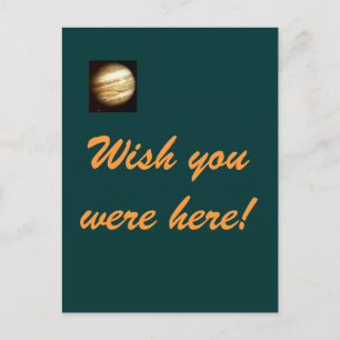 Jupiter - Wish you were here postcard Postkarte