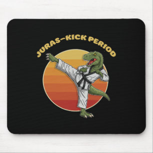 Juras-kick Period Funny Karate Martial Arts Dinosa Mousepad