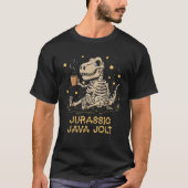 Jurassic Java Jolt Coffee Lover Fun Dinosaur Skele T-Shirt (Vorderseite)