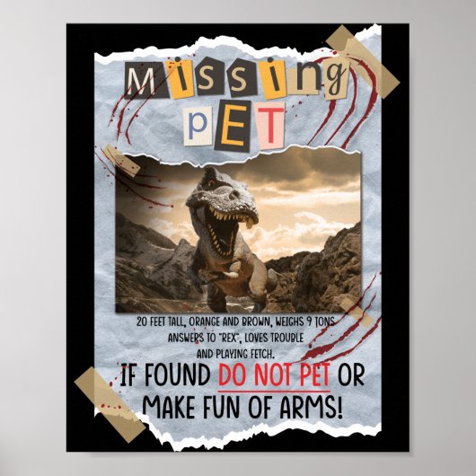 Jurassic Missing Pet T Rex Poster Taped Sign (Vorne)