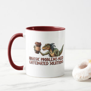 Jurassische Probleme brauchen koffeinierte Lösunge Tasse
