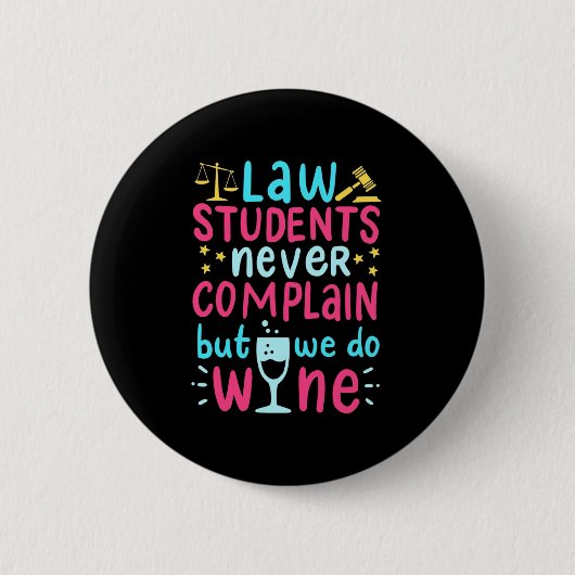 Jurastudenten beschweren sich nie button (Vorderseite)