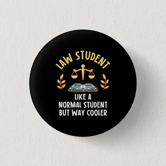 Jurastudenten sind Cooler Button (Vorderseite)