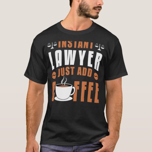 Jurastudentin Instant Lawyer einfach hinzufügen T-Shirt (Vorderseite)