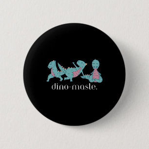 Juric Dinosaur Yoga Dino-Meister Zen Vibes Lustig  Button
