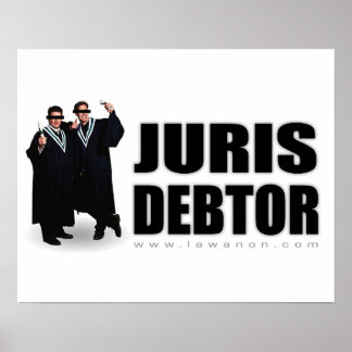 "Juris Debtor" drucken Poster