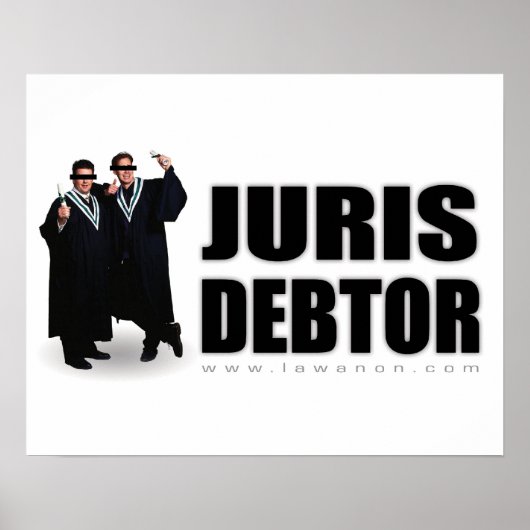 "Juris Debtor" drucken Poster (Vorne)