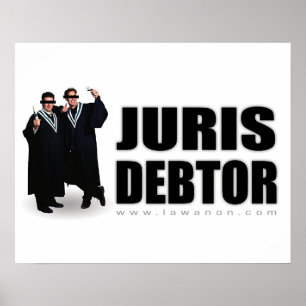 "Juris Schuldner-" Druck Poster