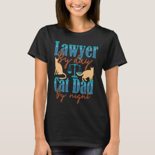 Jurist by Day Cat Vater von nigh Anwältin T-Shirt