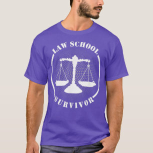 Jurist Student Klerk Law School Survivor T-Shirt