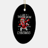 Just A Ater Mom Who Loves Christmas Acting Student Keramik Ornament (Rechts)
