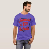Just A Bit Outside Funny T-Shirt (Vorne ganz)