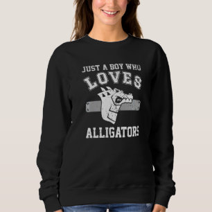 Just A Boy Who Loves Alligators Alligator Crocodil Sweatshirt