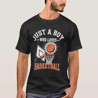 Just a Boy Who Loves Basketball Player Hoops Slam  T-Shirt