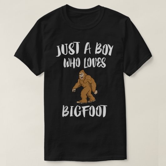 Just a Boy Who Loves Bigfoot T-Shirt (Design vorne)