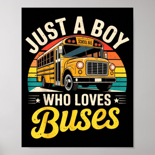 Just A Boy Who Loves Buses School Bus Driver Costu Poster (Vorne)