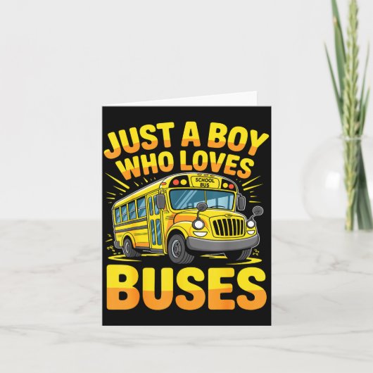 Just A Boy Who Loves Buses School Bus  Karte (Vorderseite)