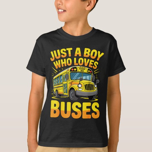 Just A Boy Who Loves Buses School Bus T-Shirt (Vorderseite)