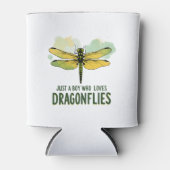 Just a Boy who loves Dragonflies. Dragonflies Drag Dosenkühler (Vorderseite)