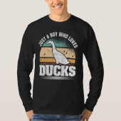 Just A Boy Who Loves Ducks  Duck   T-Shirt (Vorderseite)