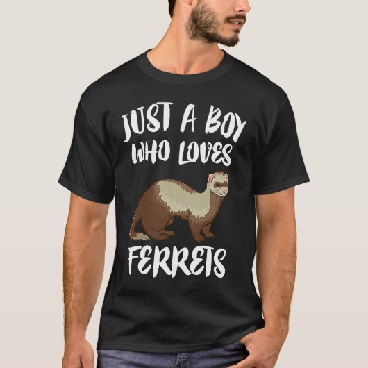 Just A Boy Who Loves Ferrets  Ferret T-Shirt (Vorderseite)