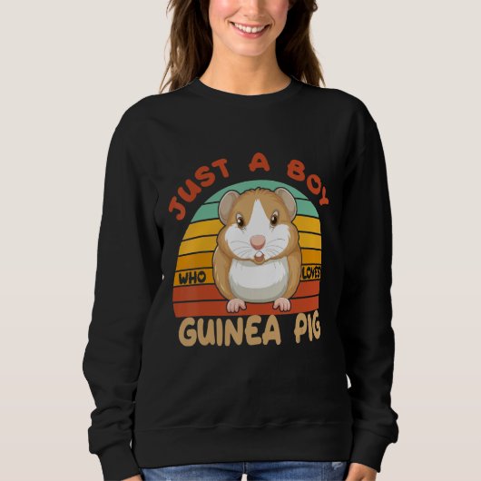 Just A Boy Who Loves guinea Pig Wild Guinea Pigs G Sweatshirt (Vorderseite)