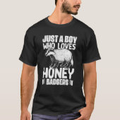 Just A Boy Who Loves Honey Badgers A Honey Badger T-Shirt (Vorderseite)