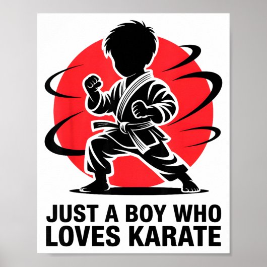 Just A Boy Who Loves Karate Martial Arts Karate Lo Poster (Vorne)