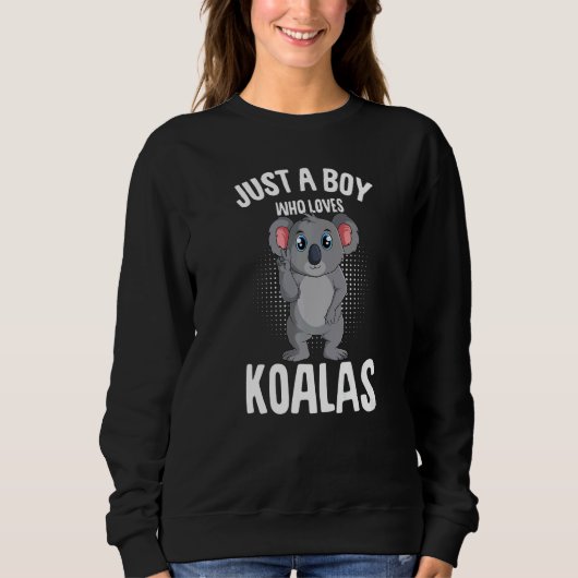 Just A Boy Who Loves Koalas Koala Bear Kids Sweatshirt (Vorderseite)