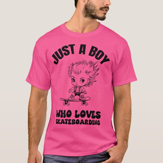 Just a boy who loves skateboarding T-Shirt (Vorderseite)