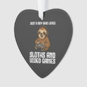 Just A Boy Who Loves Sloths and Video Games Gamer  Ornament (Vorderseite)