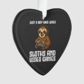Just A Boy Who Loves Sloths and Video Games Gamer  Ornament (Vorderseite)