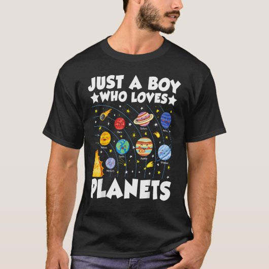 Just A Boy Who Loves System Space Science Geek Pla T-Shirt (Vorderseite)