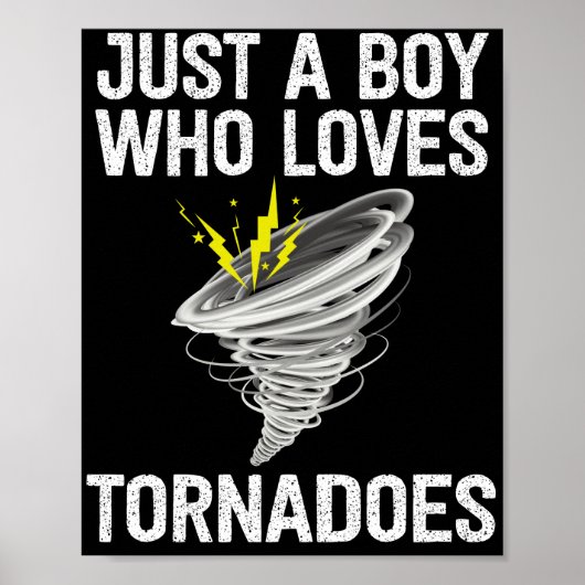 Just a boy who loves tornadoes lightening Thunder Poster (Vorne)