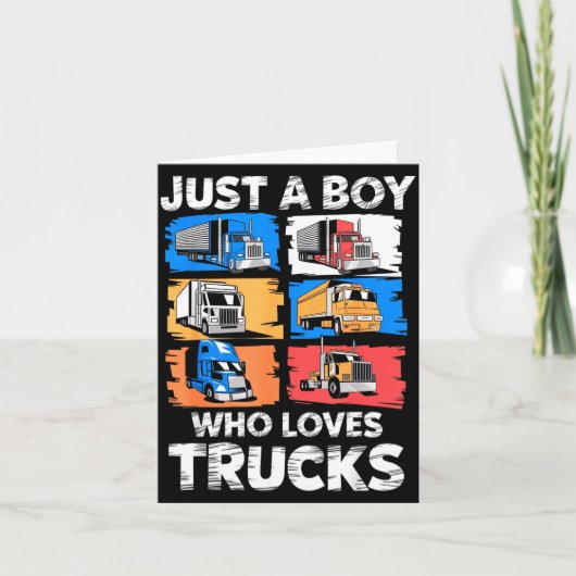 Just A Boy Who Loves Trucks Funny Semi Truck Lover Karte (Vorderseite)