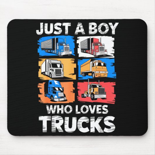 Just A Boy Who Loves Trucks Funny Semi Truck Lover Mousepad (Vorne)